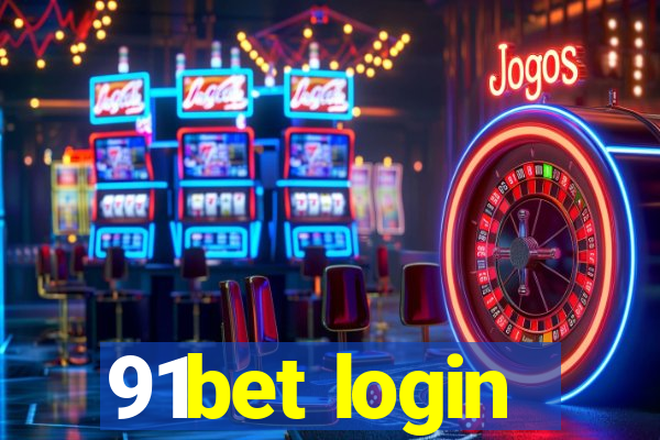 91bet login